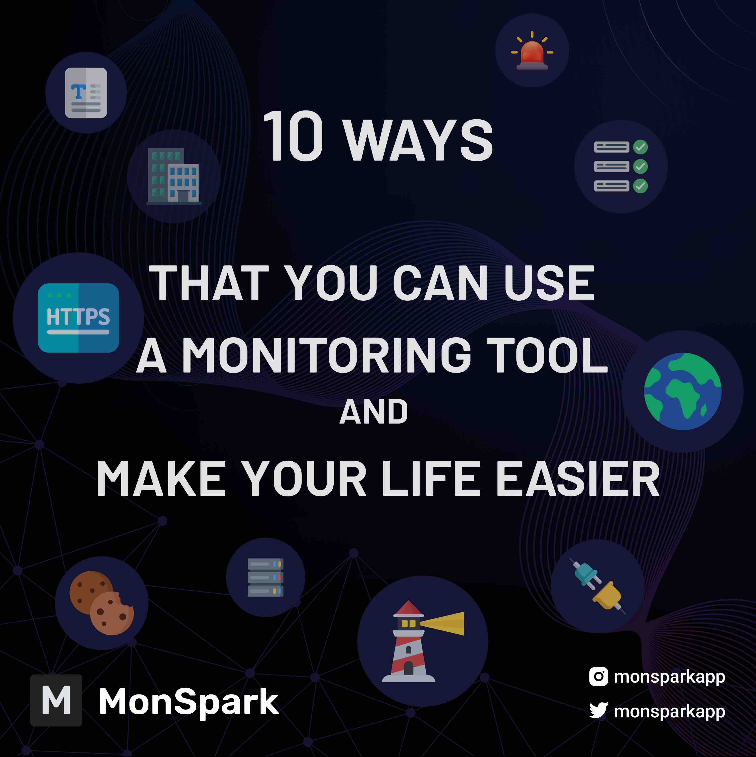 10 Ways That You Can Use A Monitoring Tool And Make Your Life Easier